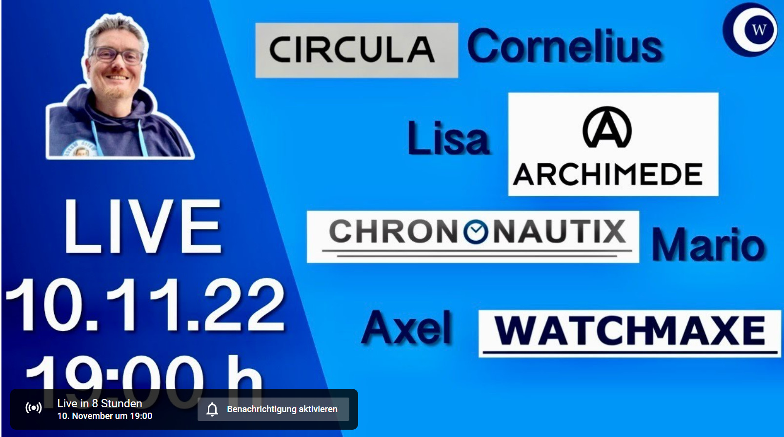 Read more about the article YouTube-LIVE-Talk am 10.11. ab 19 Uhr bei Watch-Maxe (Gäste: Archimede, Circula und Chrononautix)